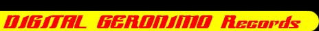 Welcome to DIGITAL / GERONIMO Records Home of Digital Records Distribution 