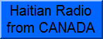 Radio haitienne emettant du CANADA. Haitian Radio from Canada