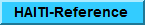 This sites features news, music, radio, chat , references, maps, travel, culture, bookstore, .. It contains more than 20000 entries about Haiti