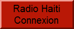 Live from Orlando Florida.Location: Orlando, FL, United States  Radio Haiti Connexion - RHC is to inform, entertain and to please our listeners around the world.   Radio Haiti Connexion 's main mission is to facilitate information sharing and communication among Haitian-Americans, Haitians in Haiti, Haitians of everywhere, Caribbeans, scattered throughout the world. Our mission is, using the newest information and communication technology, to inform, entertain our listeners, and to broadcast programmings that meet the highest standards of journalism, citizen journalism and cultural expressions. 