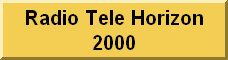 Radio Tele Horizon 2000.   Radio Tele Horizon 2000www.RTH2000.net